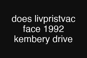 does livpristvac face 1992 kembery drive